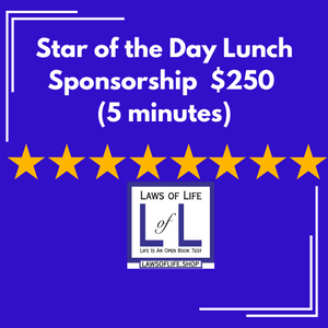 Star of the Day Lunch Sponsorship  ($250)