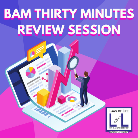 BAM 30 MINUTE  REVIEW SESSION